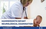Hammersmith Infant Neurological Examination
